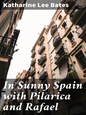 cover image of In Sunny Spain with Pilarica and Rafael
